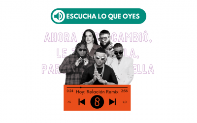 Escucha lo que oyes- Relación Remix