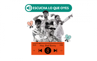 Escucha lo que oyes – Bad Bunny