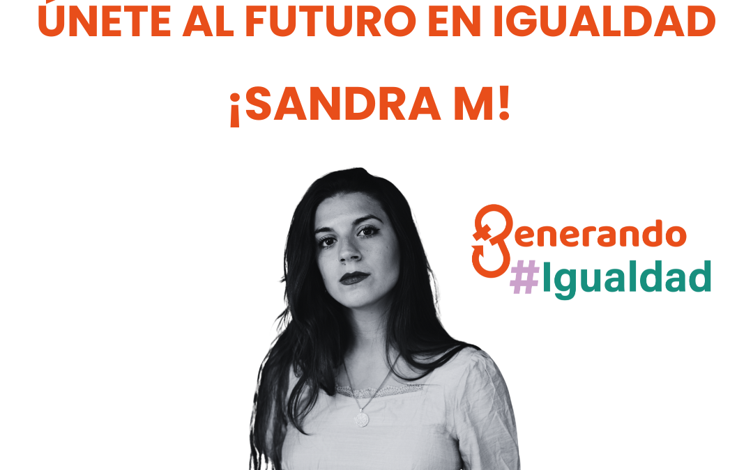 3ª Jornada online. Únete al futuro en igualdad con Sandra M.