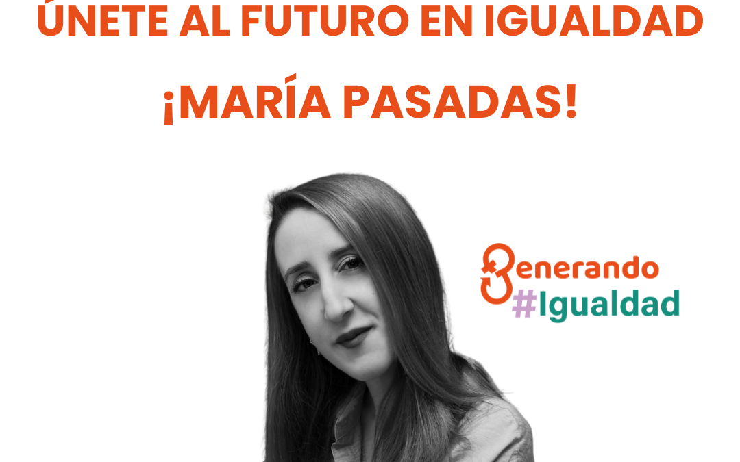 3ª Jornada online. Únete al futuro en igualdad con María Pasadas