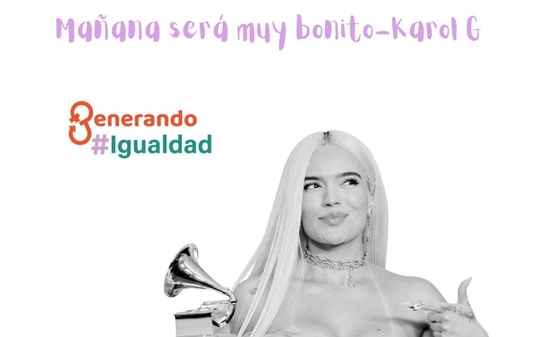 Mañana será muy bonito. Karol G