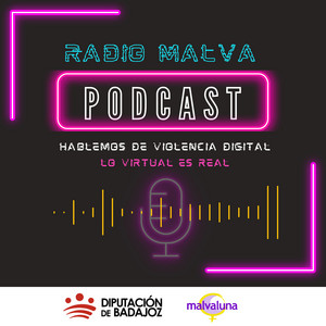 Hoy os recomendamos Radio Malva, un podcast de la Asociación de Mujeres Malvaluna.